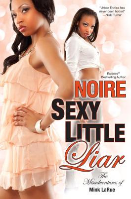 Cover for Sexy Little Liar (Misadventures of Mink LaRue #2)