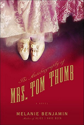 Cover Image for The Autobiography of Mrs. Tom Thumb: A Novel