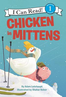 Cover for Chicken in Mittens (I Can Read Level 1)