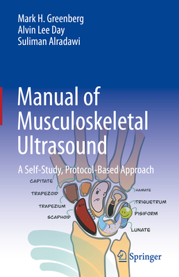 Cover for Manual of Musculoskeletal Ultrasound: A Self-Study, Protocol-Based Approach