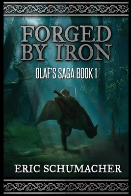 Forged By Iron By Eric Schumacher Cover Image