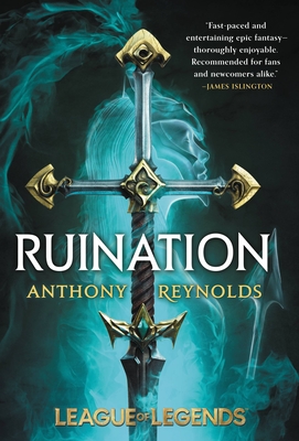 Ruination: A League of Legends Novel By Anthony Reynolds Cover Image