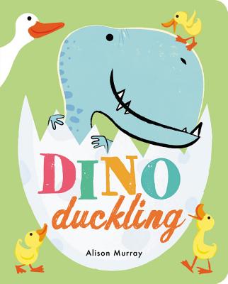 Dino Duckling By Alison Murray Cover Image