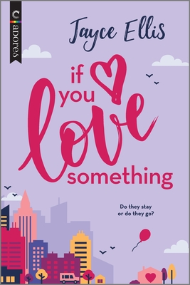 Cover for If You Love Something