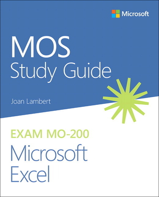 Mos Study Guide for Microsoft Excel Exam Mo-200 Cover Image