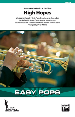 High Hopes: As Recorded by Panic! at the Disco, Conductor Score (Easy Pops for Marching Band)