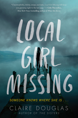 Local Girl Missing: A Novel