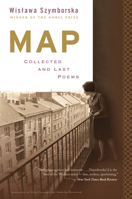 Map: Collected and Last Poems By Wislawa Szymborska Cover Image