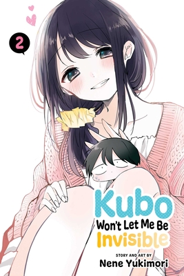 Kubo Won't Let Me Be Invisible, Vol. 2 Cover Image