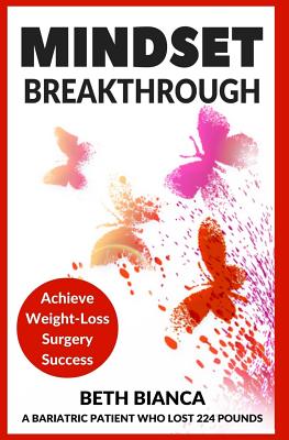 Mindset Breakthrough: Achieve Weight-Loss Surgery Success
