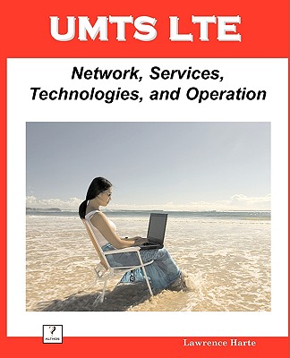 Umts Lte: Network, Services, Technologies, and Operation Cover Image