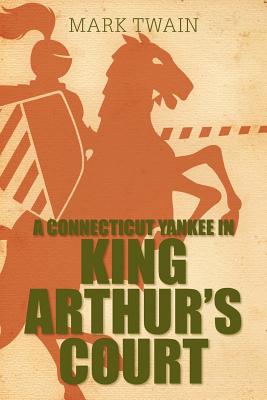 Cover for A Connecticut Yankee in King Arthur's Court