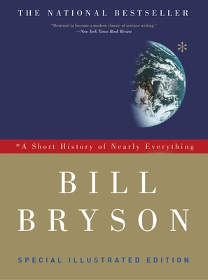 A Short History of Nearly Everything: Special Illustrated Edition Cover Image