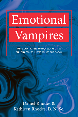 Emotional Vampires: Predators Who Want to Suck the Life Out of You cover