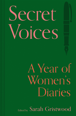 Secret Voices: A Year of Women's Diaries