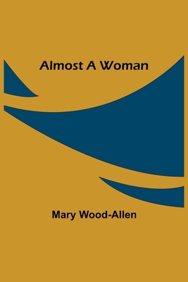 Almost A Woman Cover Image