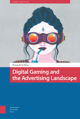 Digital Gaming and the Advertising Landscape Cover Image