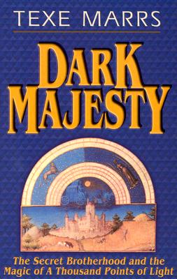 Dark Majesty Expanded Edition: The Secret Brotherhood and the Magic of a Thousand Points of Light Cover Image
