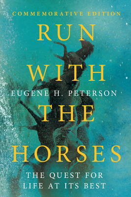 Run with the Horses: The Quest for Life at Its Best Cover Image