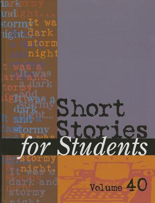 Short Stories for Students: Presenting Analysis, Context & Criticism on Commonly Studied Short Stories By Gale Research Inc (Other) Cover Image