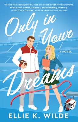 Only in Your Dreams: A Novel (Oakwood Bay #1) By Ellie K. Wilde Cover Image