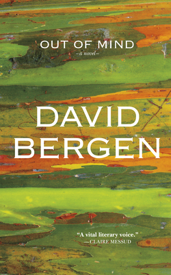 Out of Mind By David Bergen Cover Image