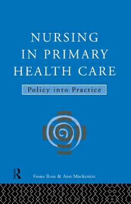 洋書 Nursing in Primary Health Care Nursing in Primary Health Care: Policy into Practice | Parnassus Books