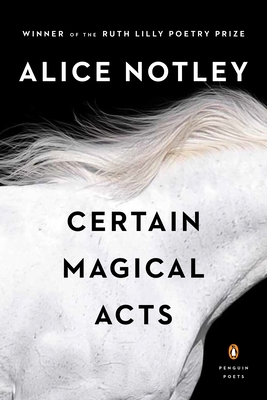 Cover for Certain Magical Acts (Penguin Poets)