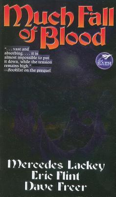 Much Fall of Blood: N/A (Heirs of Alexandria #4) By Mercedes Lackey, Eric Flint, Dave Freer Cover Image