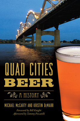 Quad Cities Beer: A History (American Palate)