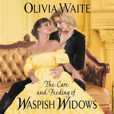 The Care and Feeding of Waspish Widows: Feminine Pursuits (Feminine Pursuits Novels)