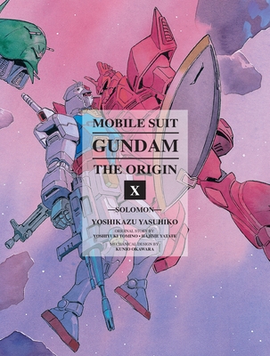 Mobile Suit Gundam: The ORIGIN 10: Solomon By Yoshikazu Yasuhiko Cover Image