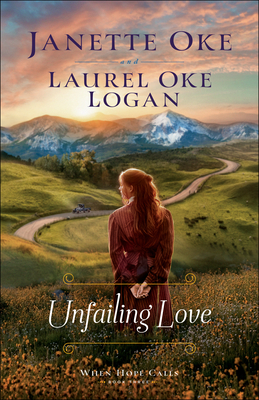 Unfailing Love By Janette Oke, Laurel Oke Logan Cover Image
