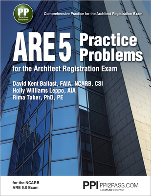 PPI ARE 5 Practice Problems for the Architect Registration Exam (Paperback) – Comprehensive Practice for the NCARB 5.0 Exam Cover Image