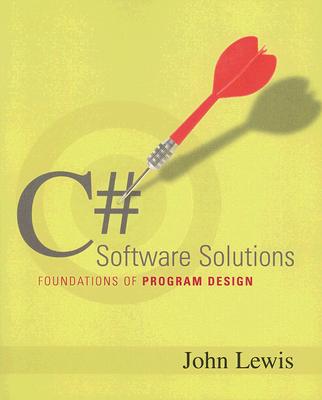 C# Software Solutions: Foundations of Program Design [With CDROM] cover