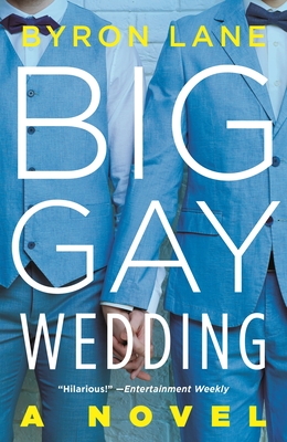 Big Gay Wedding: A Novel Cover Image