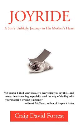 Joyride: A Son's Unlikely Journey to His Mother's Heart By Craig David Forrest Cover Image