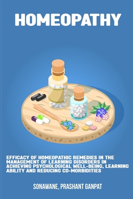 Efficacy of homeopathic remedies in the management of learning disorders in achieving psychological well-being, learning ability and reducing co-morbi Cover Image