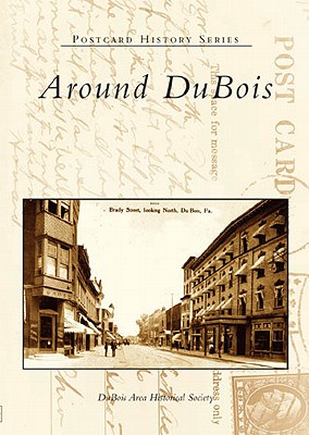 Around DuBois (Postcard History) Cover Image