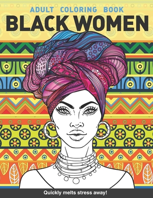 Black women Adults Coloring Book: Beauty queens gorgeous black women African american afro dreads for adults relaxation art large creativity grown ups