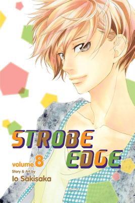 Strobe Edge, Vol. 8 By Io Sakisaka Cover Image