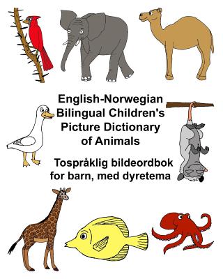 English-Norwegian Bilingual Children's Picture Dictionary of Animals Tospråklig bildeordbok for barn, med dyretema Cover Image