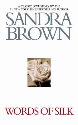 Words of Silk By Sandra Brown Cover Image