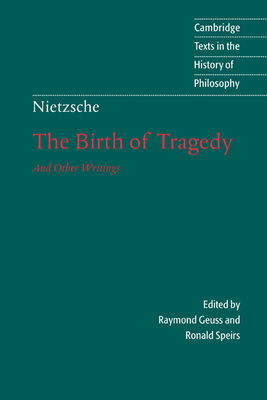 Nietzsche: The Birth of Tragedy and Other Writings (Cambridge Texts in the History of Philosophy) Cover Image