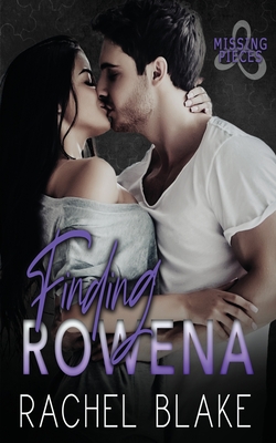 Finding Rowena (The Missing Pieces #1)