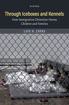 Through Iceboxes and Kennels: How Immigration Detention Harms Children and Families Cover Image
