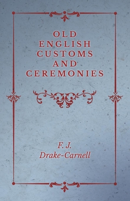 Old English Customs and Ceremonies Cover Image