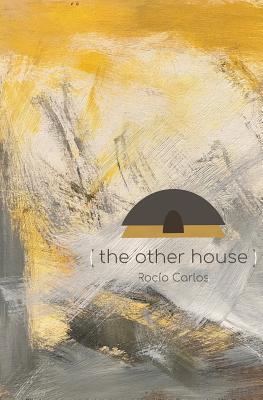 Book cover: (the other house) by Rocío Carlos