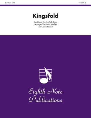 Kingsfold: Conductor Score (Eighth Note Publications) By David Marlatt (Arranged by) Cover Image
