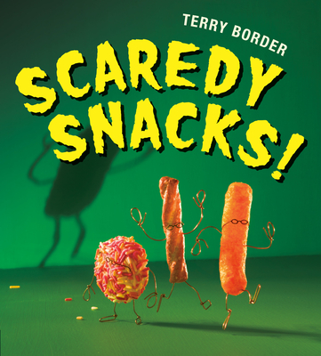 Cover for Scaredy Snacks!